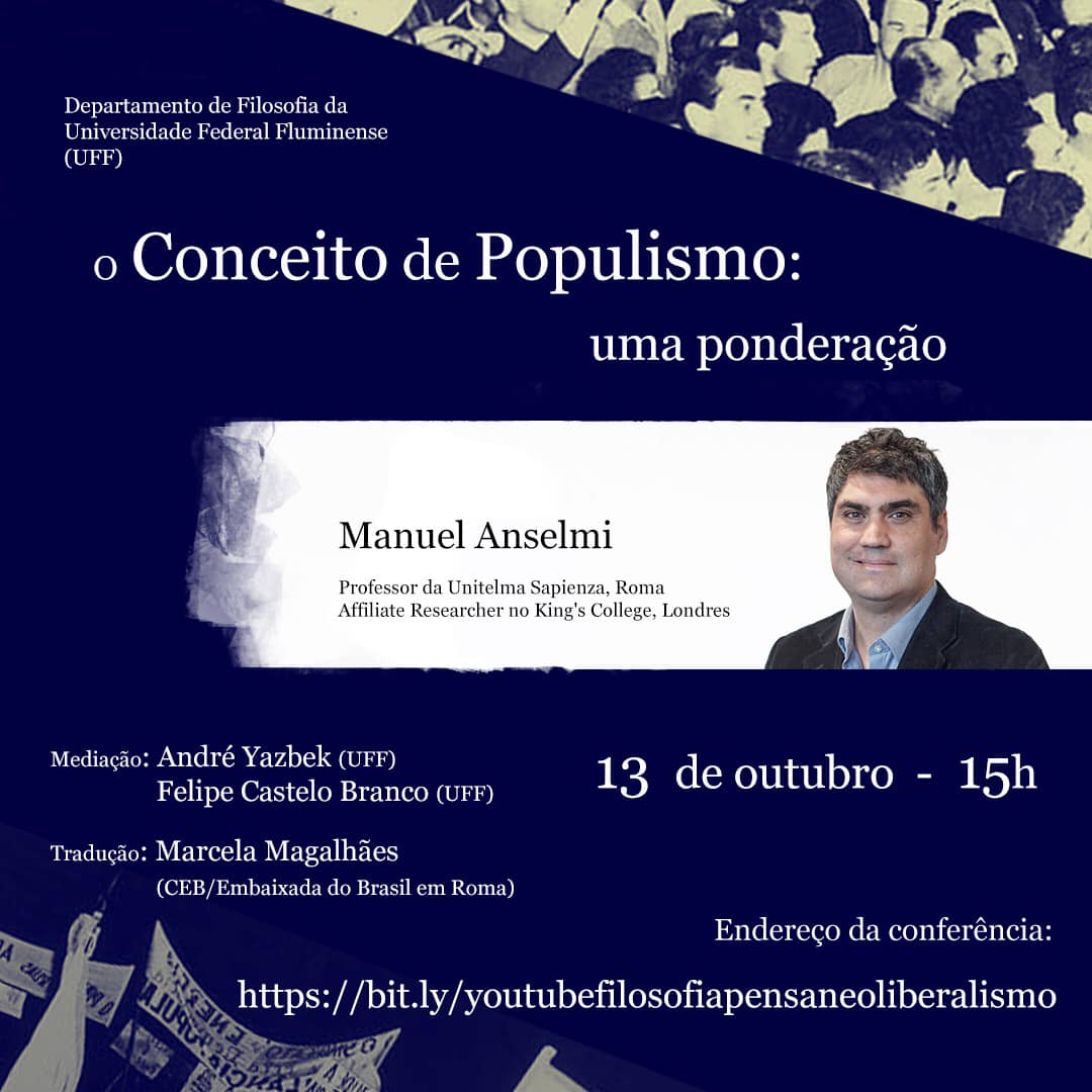 Conferência gratuita online de  Manuel Anselmi, professor da Unitelma Sapienza de Roma. Autor de ?Populism: an introduction? (Routledge). Mediação: Felipe Castelo Branco e André Yazbek. Tradução: Marcela Magalhães.