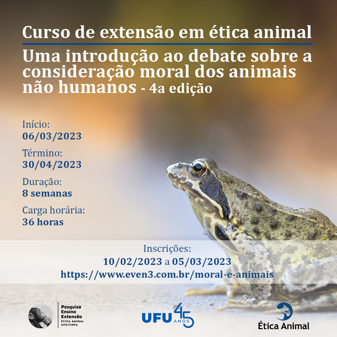 Curso Uma introdução ao debate sobre a consideração moral dos animais não-humanos [4°ed.]