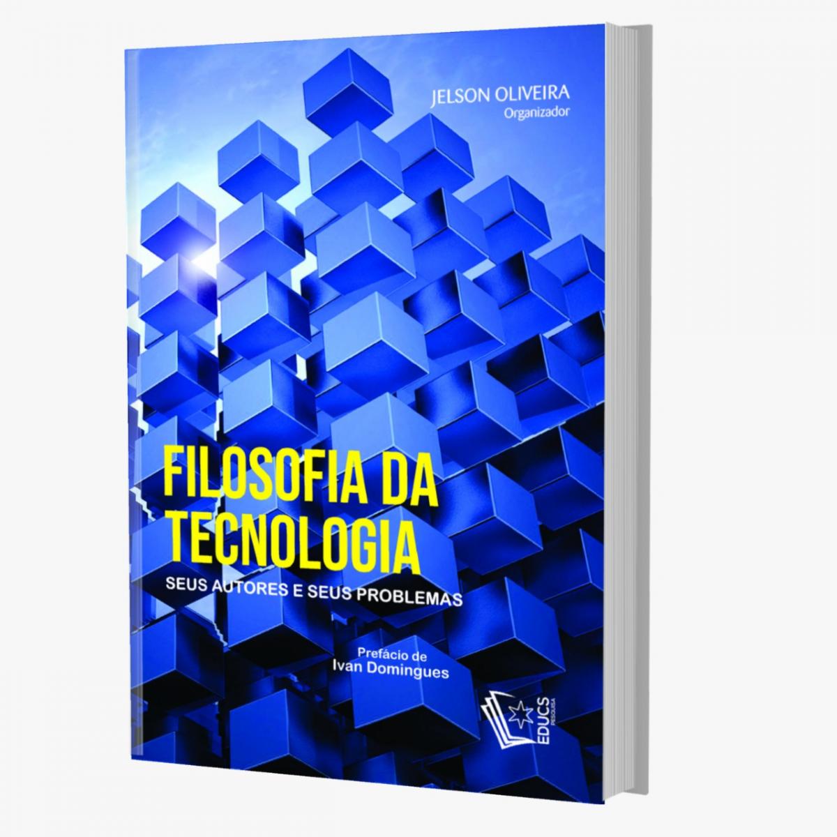 LIVRO QUE OFERECE PANORAMA SOBRE PROBLEMAS E AUTORES DA FILOSOFIA DA TECNOLOGIA